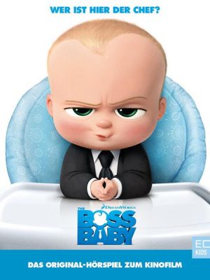 Boss Baby (Das Original-Hörspiel zum Kinofilm)