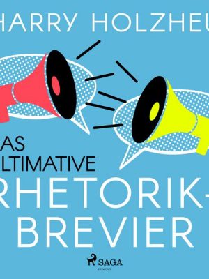 Das ultimative Rhetorik-Brevier