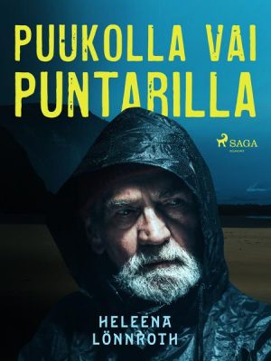 Puukolla vai puntarilla