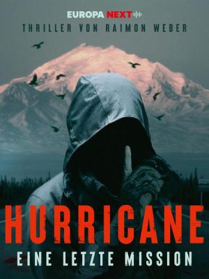 Hurricane - Stadt der Lügen / Folge 5: Eine letzte Mission