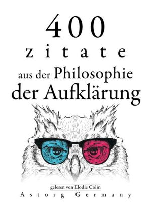 400 Zitate aus der Philosophie der Aufklärung