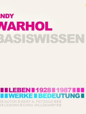 Andy Warhol (1928-1987) Basiswissen - Leben