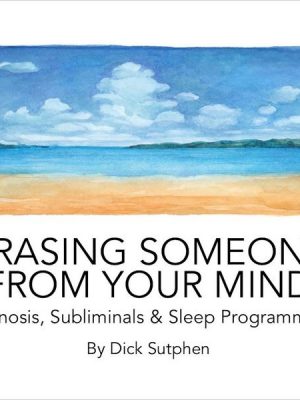 Erasing Someone from Your Mind Hypnosis