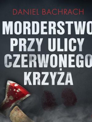 Morderstwo przy ulicy Czerwonego Krzyża