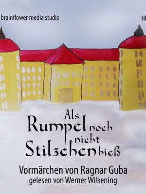 Als Rumpel noch nicht Stilzchen hieß