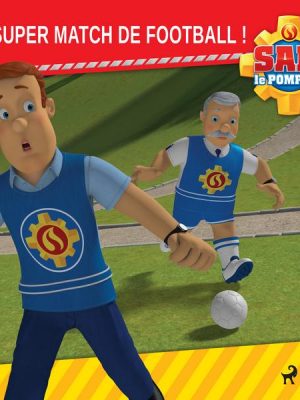 Sam le Pompier - Un super match de football