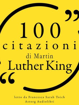 100 citazioni di Martin Luther King