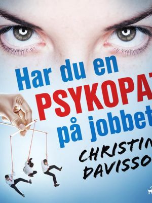 Har du en psykopat på jobbet?