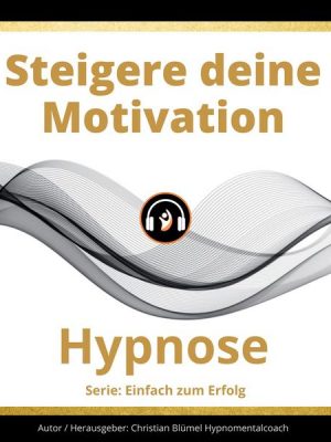 Steigere deine Motivation