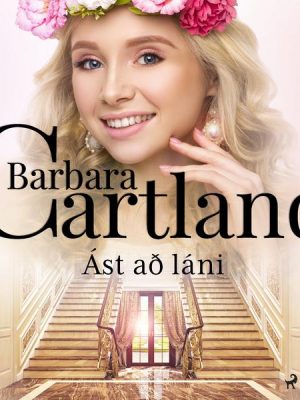 Ást að láni (Hin eilífa sería Barböru Cartland 3)