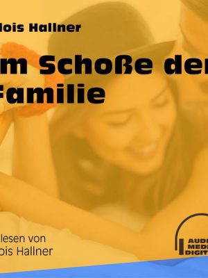 Im Schoße der Familie