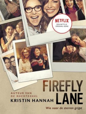 Firefly Lane  (Wie naar de sterren grijpt)