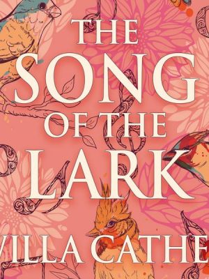 The Song of the Lark