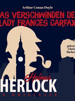 Die Originale: Das Verschwinden der Lady Frances Carfax