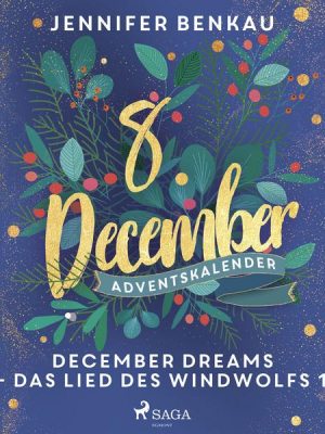 December Dreams - Das Lied des Windwolfs 1