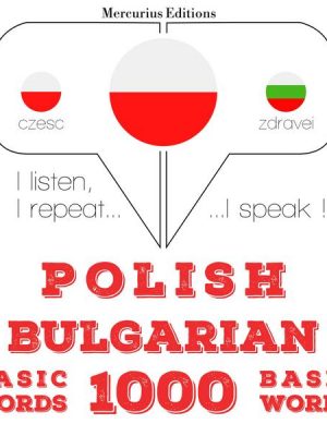 Polski - Bułgarski: 1000 podstawowych słów