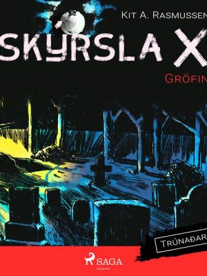 Skýrsla X - Gröfin