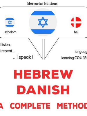 Hebrew - Danish : a complete method