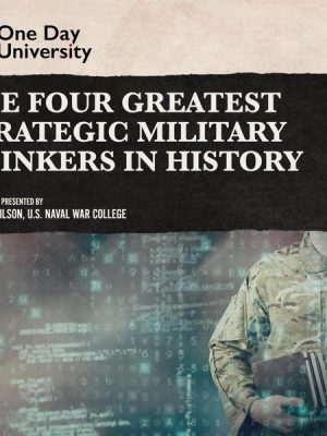 The Four Greatest Strategic Military Thinkers in History