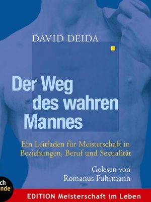 Der Weg des wahren Mannes (Gekürzt)