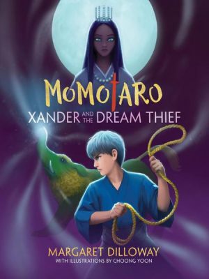 Momotaro Xander and the Dream Thief - Momotaro Xander