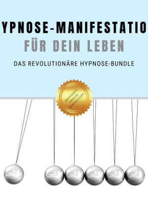 Hypnose-Manifestation für Dein Leben