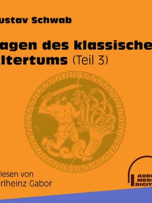 Sagen des klassischen Altertums Teil 3