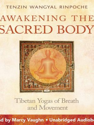 Awakening the Sacred Body