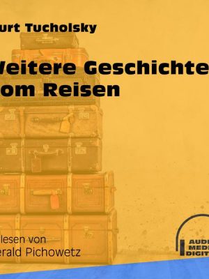 Weitere Geschichten vom Reisen