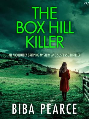 The Box Hill Killer - an absolutely gripping mystery and suspense thriller