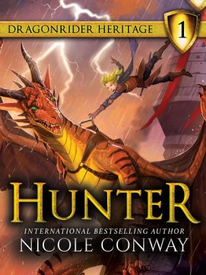 Hunter - The Dragonrider Heritage