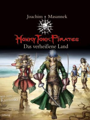 Honky Tonk Pirates - Das verheißene Land