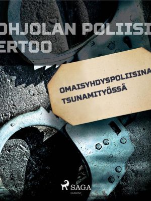 Omaisyhdyspoliisina tsunamityössä