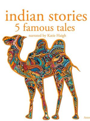 Indian stories: 5 famous tales