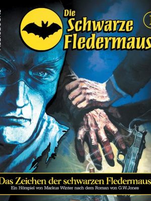 Das Zeichen der schwarzen Fledermaus