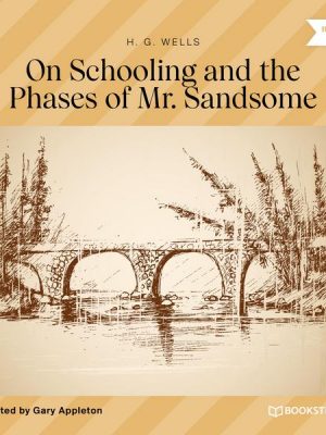 On Schooling and the Phases of Mr. Sandsome