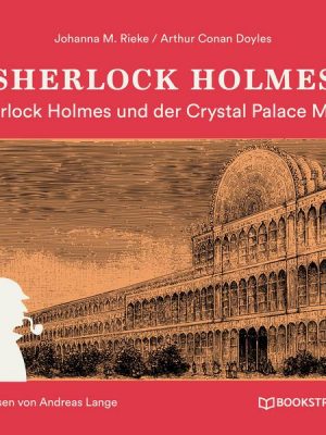 Sherlock Holmes und der Crystal Palace Mord