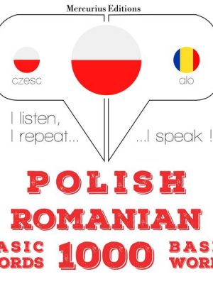 Polski - Rumuński: 1000 podstawowych słów