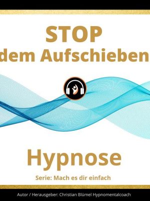 Stop dem Aufschieben