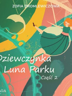 Dziewczynka z Luna Parku: część 2