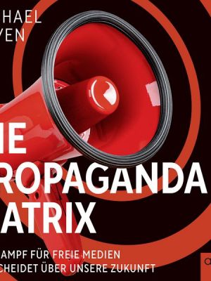 Die Propaganda-Matrix