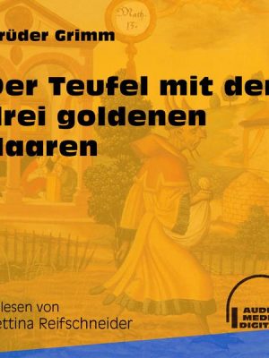 Der Teufel mit den drei goldenen Haaren