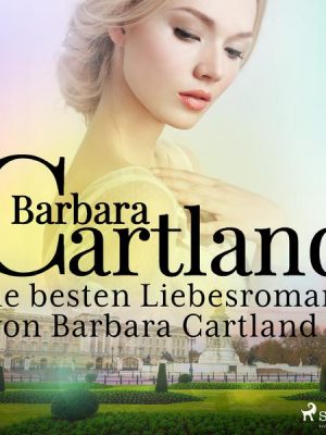 Die besten Liebesromane von Barbara Cartland 7