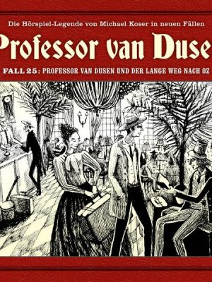 Professor van Dusen und der lange Weg nach Oz