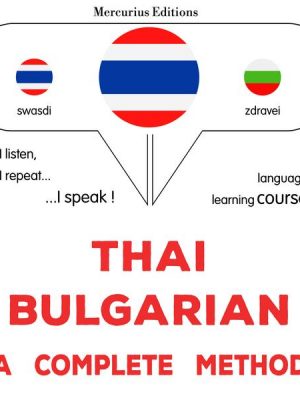 Thaï - Bulgarian : a complete method