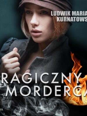 Tragiczny morderca