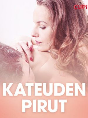 Kateuden pirut – eroottinen novelli