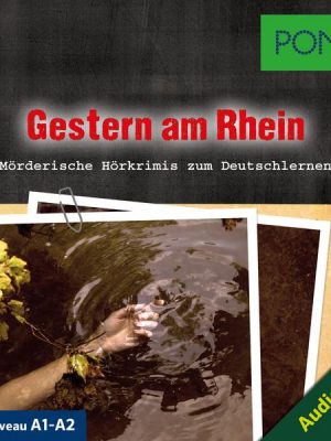 PONS Hörkrimi Deutsch: Gestern am Rhein
