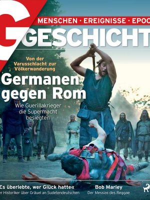 G/GESCHICHTE - Germanen gegen Rom. Wie Guerillakrieger die Supermacht besiegten