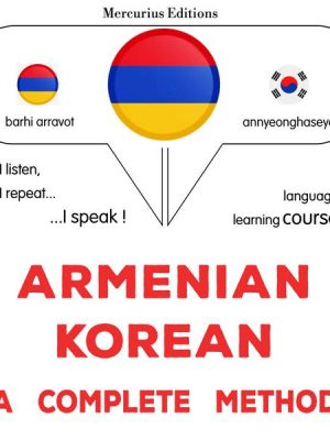 Armenian - Korean : a complete method